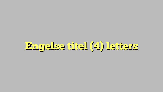 Engelse titel (4) letters