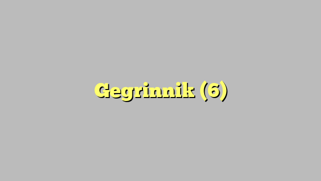 Gegrinnik (6)