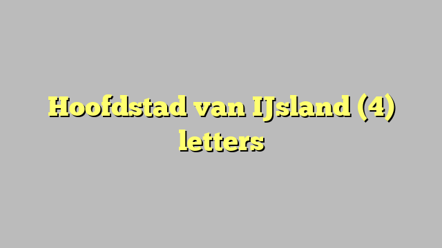 Hoofdstad van IJsland (4) letters