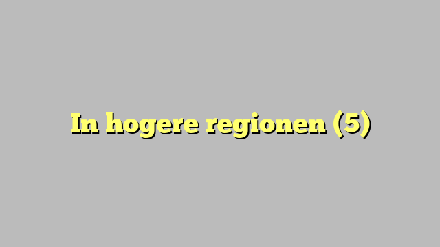 In hogere regionen (5)