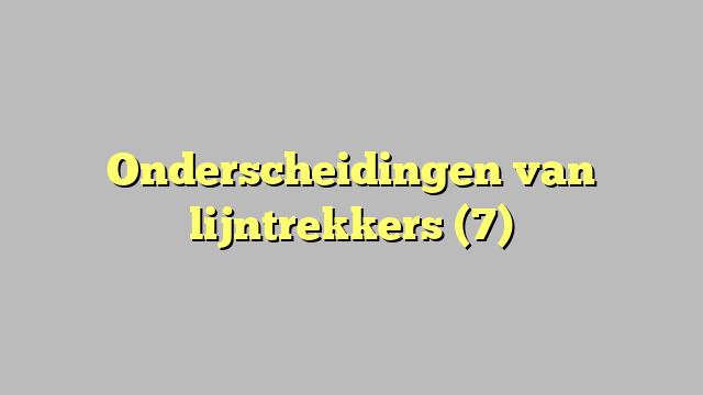 Onderscheidingen van lijntrekkers (7)