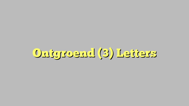 Ontgroend (3) Letters