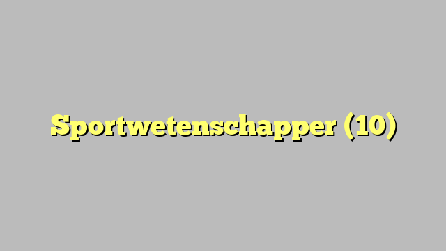 Sportwetenschapper (10)