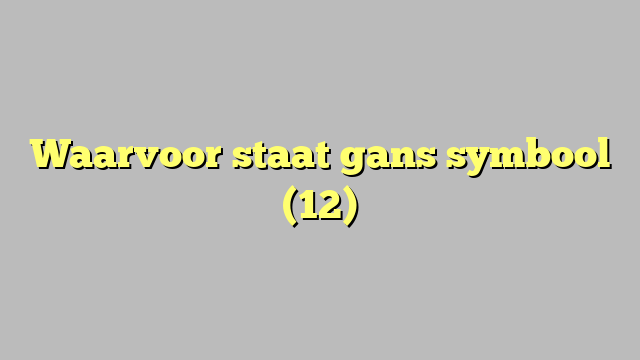 Waarvoor staat gans symbool (12)